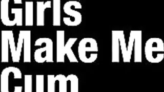 Girls Make Me Cum - S35:E19